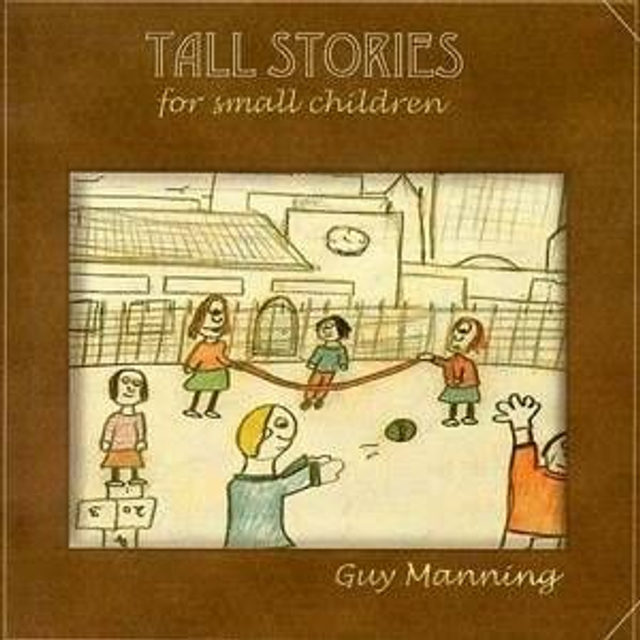 Manning - Tall Stories For Small Children  10th anniversary edition [CD]/F2M