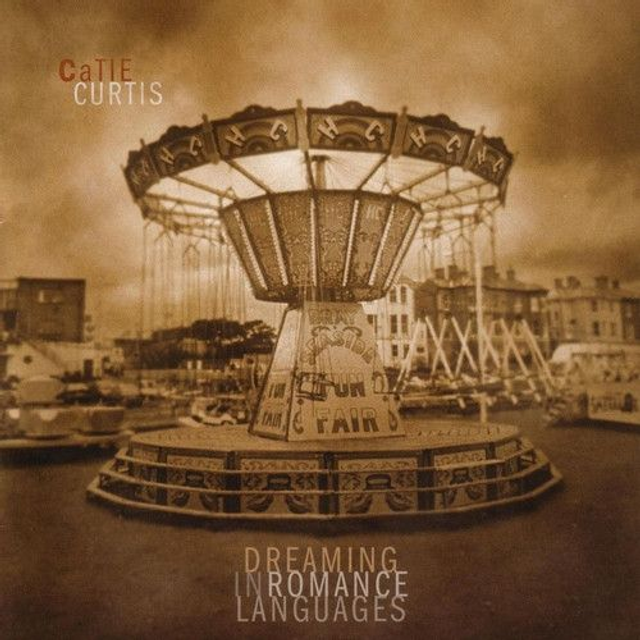 Catie Curtis – Dreaming In Romance Languages Audio CD