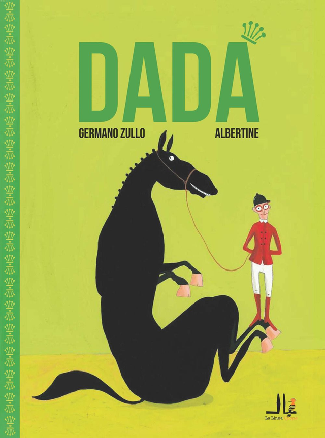 Zullo Germano / Albertine - Dadà. Ediz. italiana e francese (La Linea)