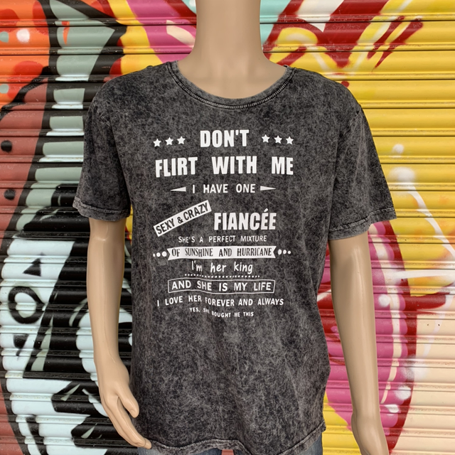 Don’t flirt with me t shirt 