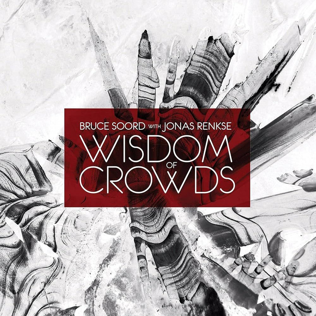 Bruce Soord &amp; Jonas Renkse - Wisdom Of Crowds [CD]/VSN