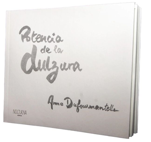 Potencia de la dulzura - Anne Dufourmantelle