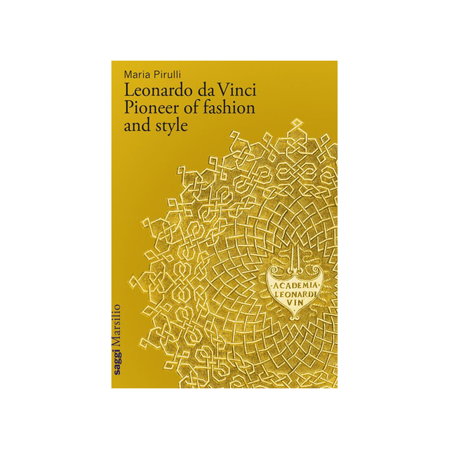 Leonardo da Vinci. Pioneer of Fashion and Style