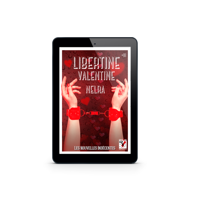 Libertine Valentine - Les Nouvelles Indécentes (Saint Valentin), par NELRA
