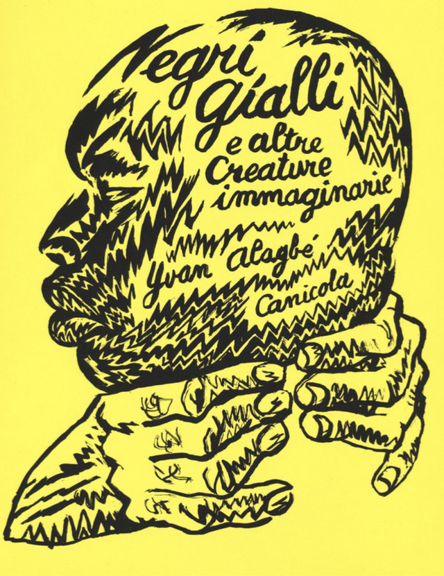 Alagbé Yvan - Negri gialli e altre creature immaginarie (Canicola)