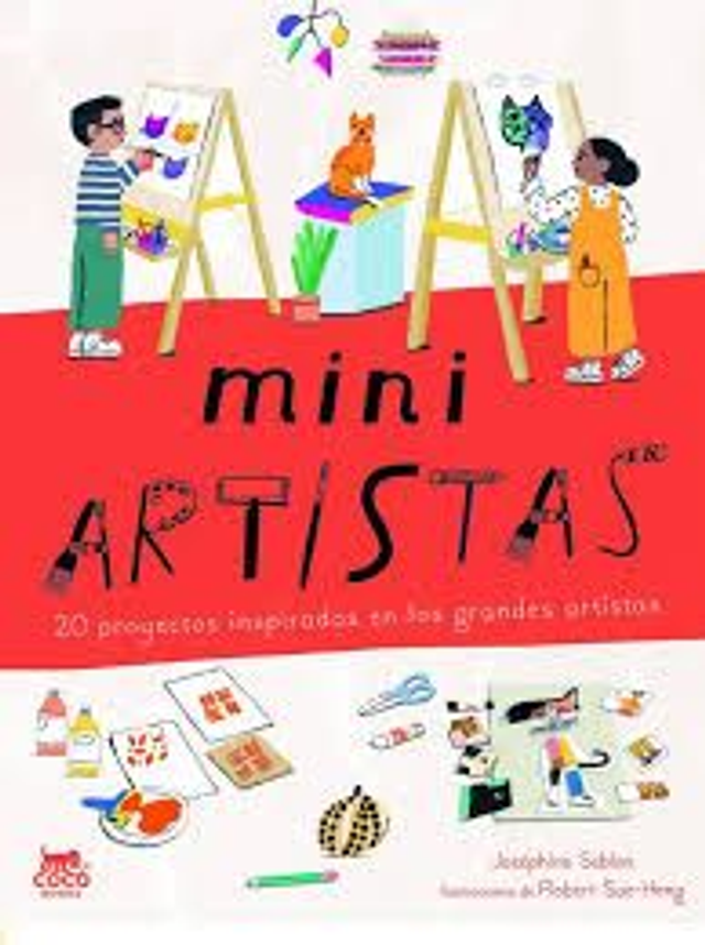 Mini artistas: 20 proyectos inspirados en los grandes artistas - Joséphine Seblon