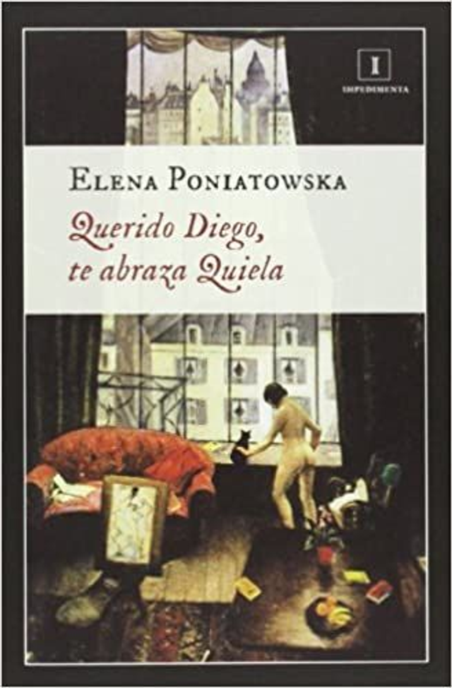 Querido Diego, te abraza Quiela - Elena Poniatowska