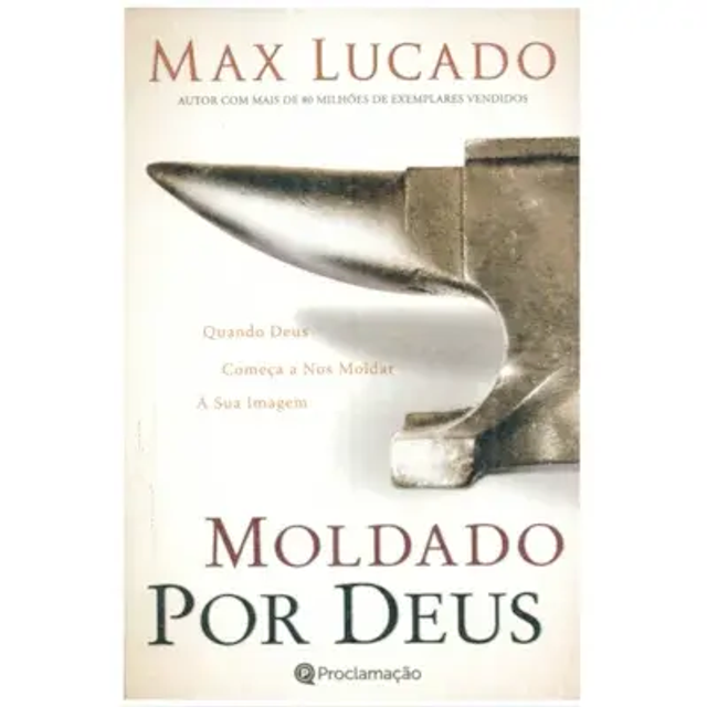 Moldado por Deus Max Lucado