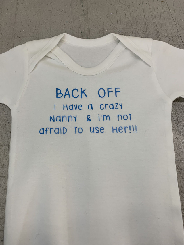 Back off i have a  crazy nanny and I'm not afraid to use her baby vest.