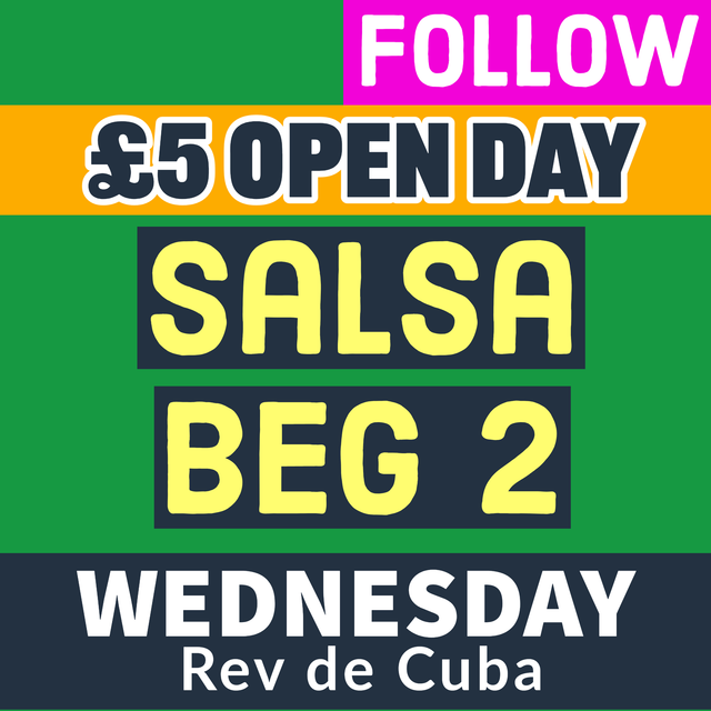 Salsa Wed OPEN DAY Beg 2 - FOLLOW