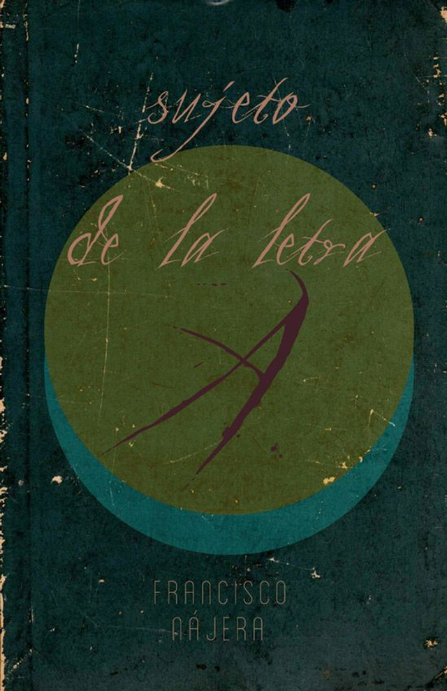 Sujeto de la letra A - Francisco Nájera