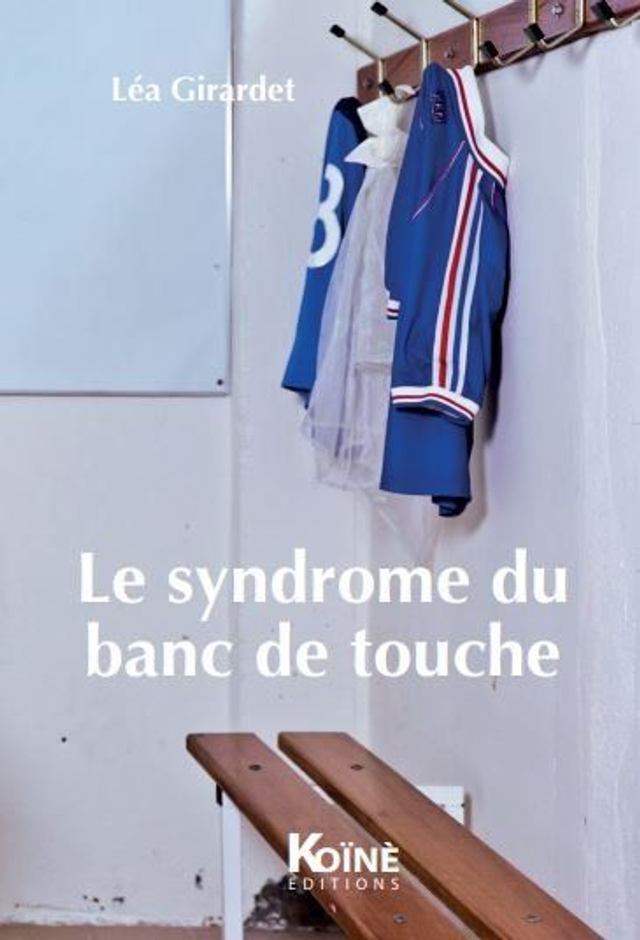 Le syndrome du banc de touche de Léa Girardet