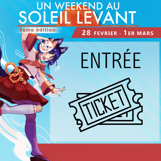 Entrée & PASS week-end - UN WEEKEND AU SOLEIL LEVANT