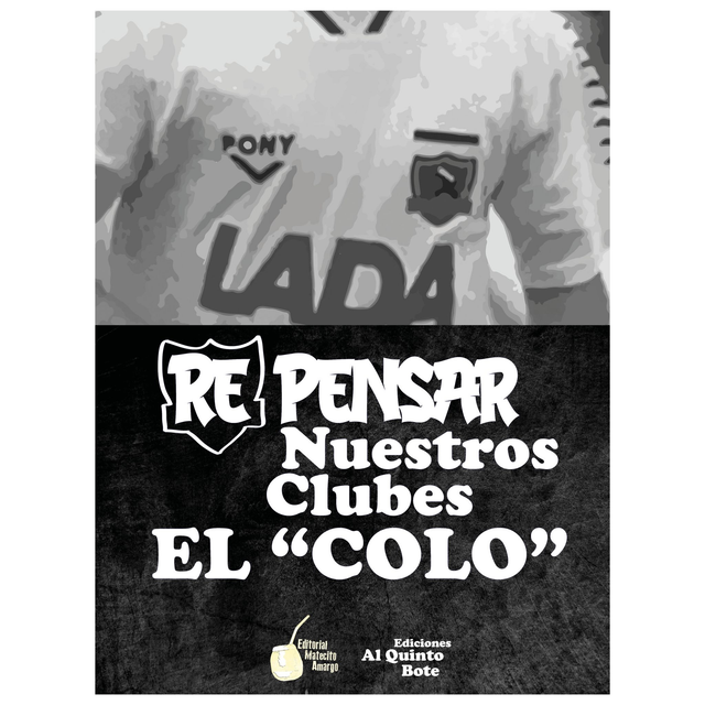 RePensar Nuestros Clubes: el Colo
