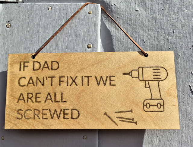 If Dad Can&#039;t Fix it Sign 