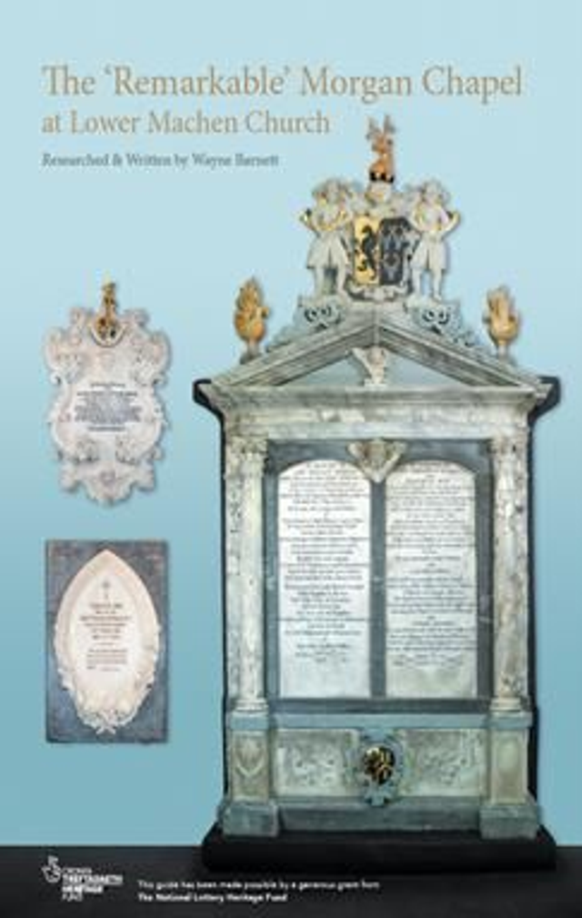 The 'Remarkable' Morgan Chapel at Lower Machen Church  by Wayne Barnett