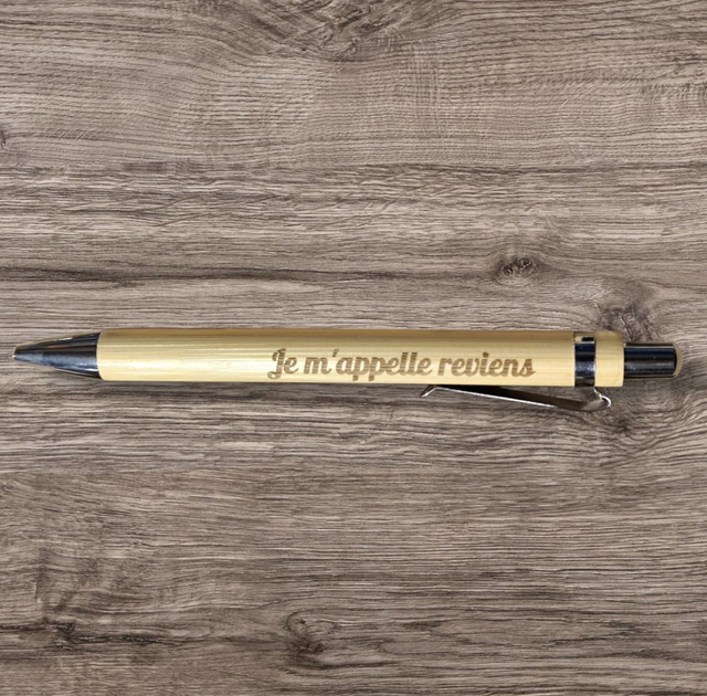 Stylo gravé "Je m'appelle reviens"