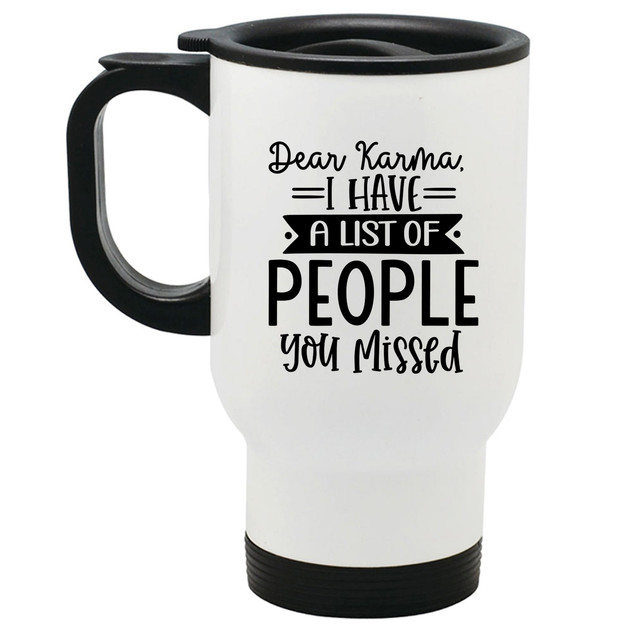 Dear Karma Travel Mug