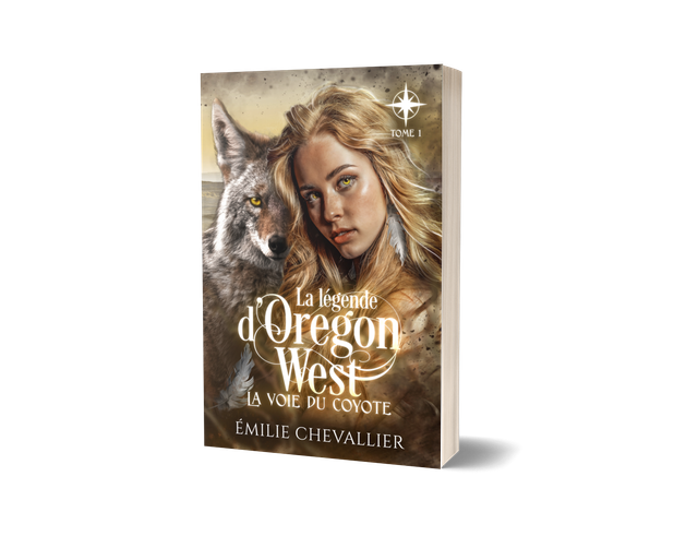 La légende d’Oregon West 1 - La voie du coyote