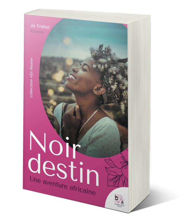 Noir Destin - Une aventure africaine, roman de Jo Frehel
