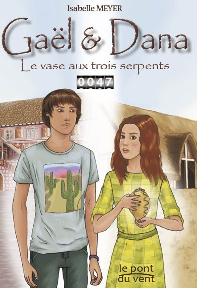 Gaël &amp; Dana 1 Le vase aux trois serpents