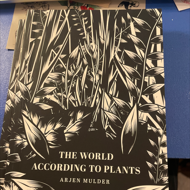 The World According To Plants Arjen Mulder