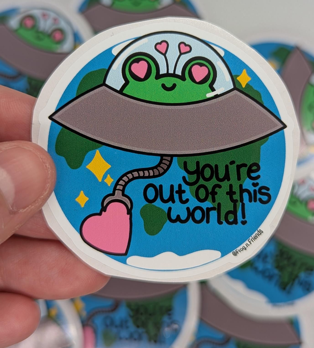 You're out of this world sticker 