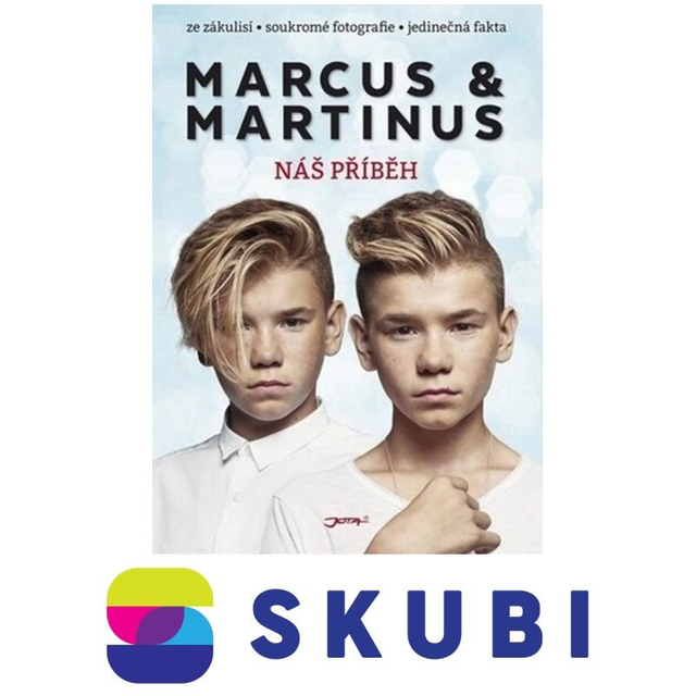 Kniha Marcus &amp; Martinus - Náš příběh - Marcus &amp; Martinus, Kirsti Kristoffersenová
