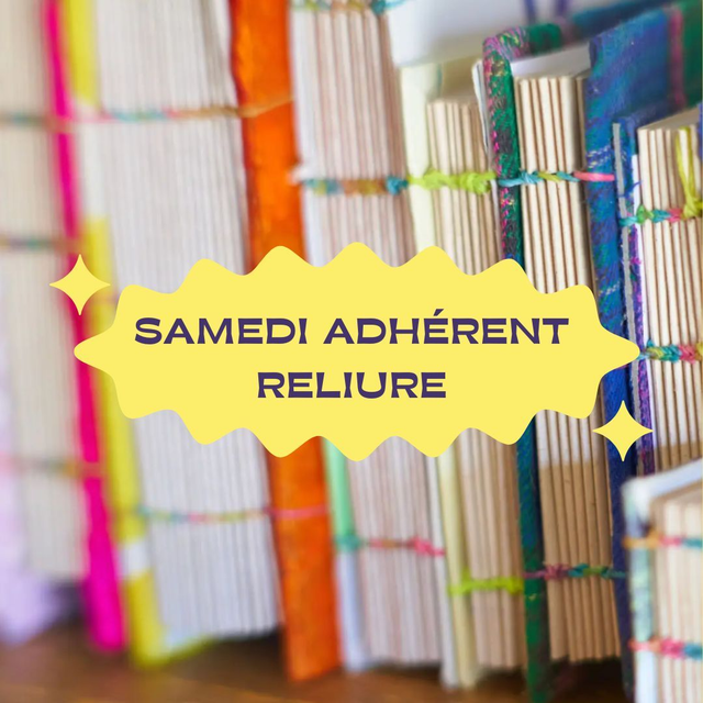 COMPLET - SAMEDI ADHÉRENT – RELIURE