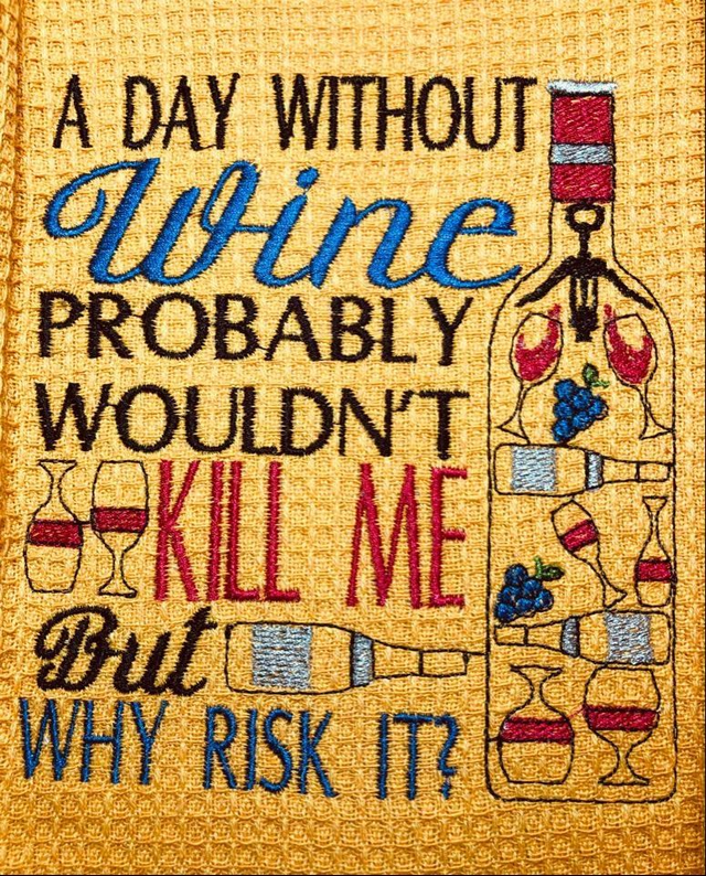 Embroidered Tea Towel - Wine sayings - 6 different designs to choose from