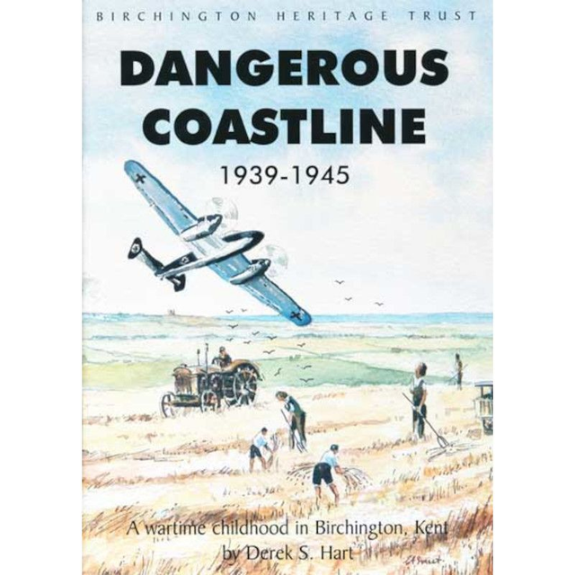 Dangerous Coastline 1939-1945