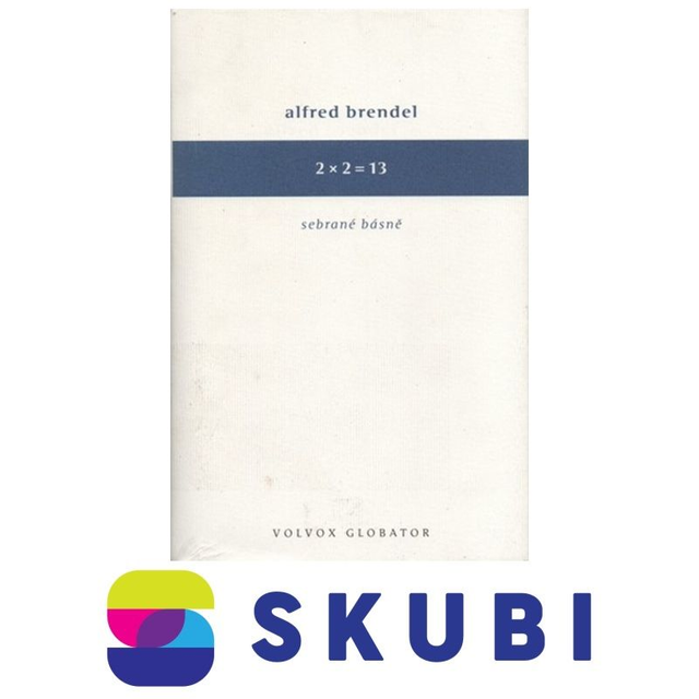 Kniha Sebrané básně: 2 x 2 = 13 - Alfred Brendel