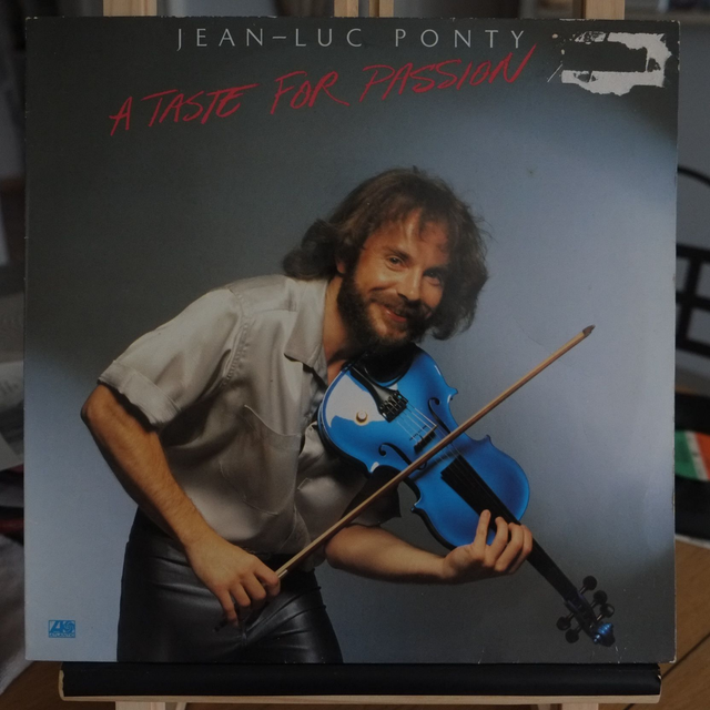 Jean-Luc Ponty - A taste for passion
