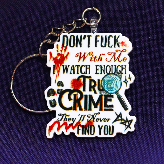 Don&#039;t Fuck With Me (Crime)