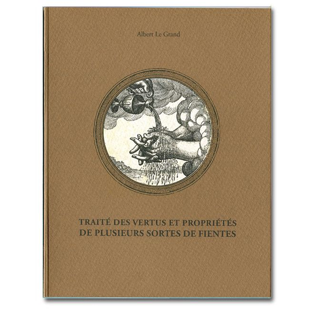  TRAITÉ DES VERTUS ET PROPRIÉTÉS DE PLUSIEURS SORTES DE FIENTES