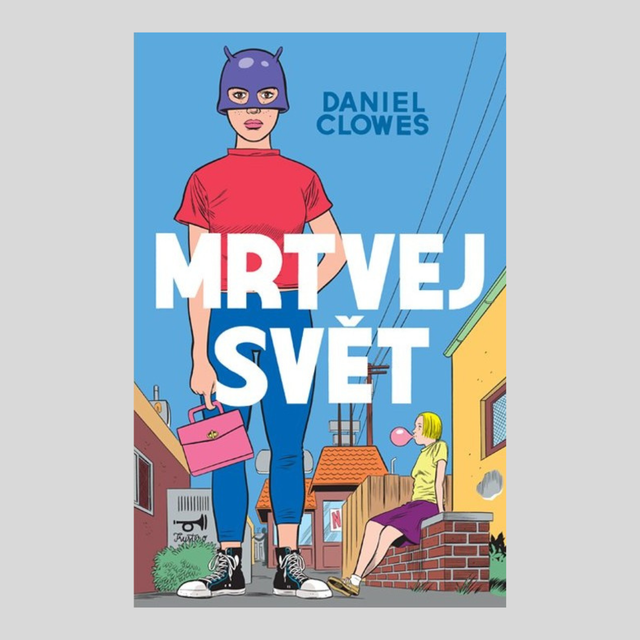 MRTVEJ SVĚT, Daniel Clowes