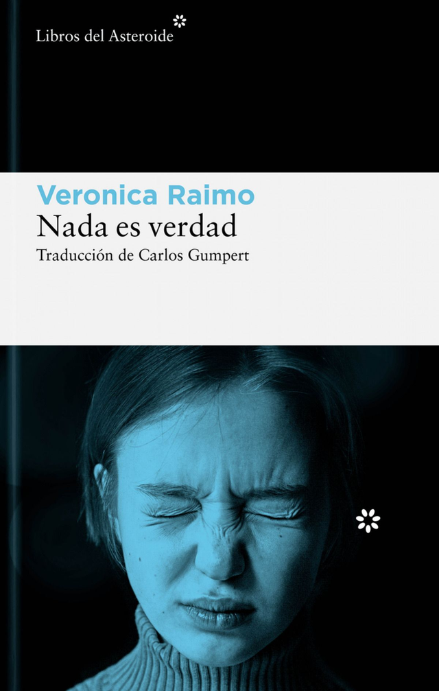 Nada es verdad - Veronica Raimo