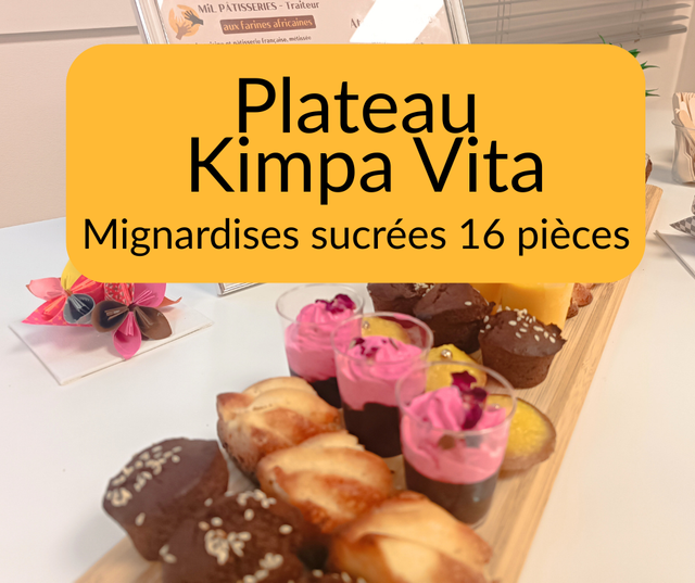 Plateau Kimpa Vita - 16 mignardises sucrées