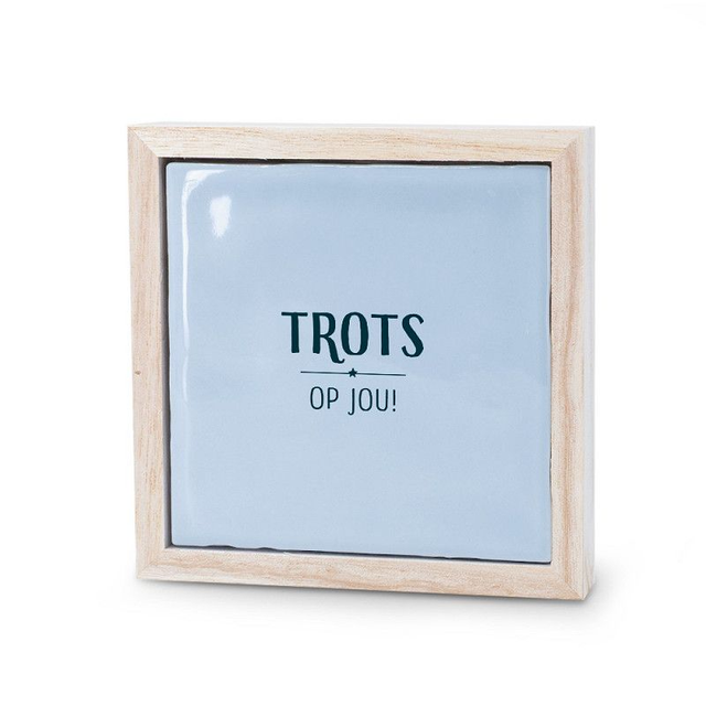 Liefs Tegeltje - Trots