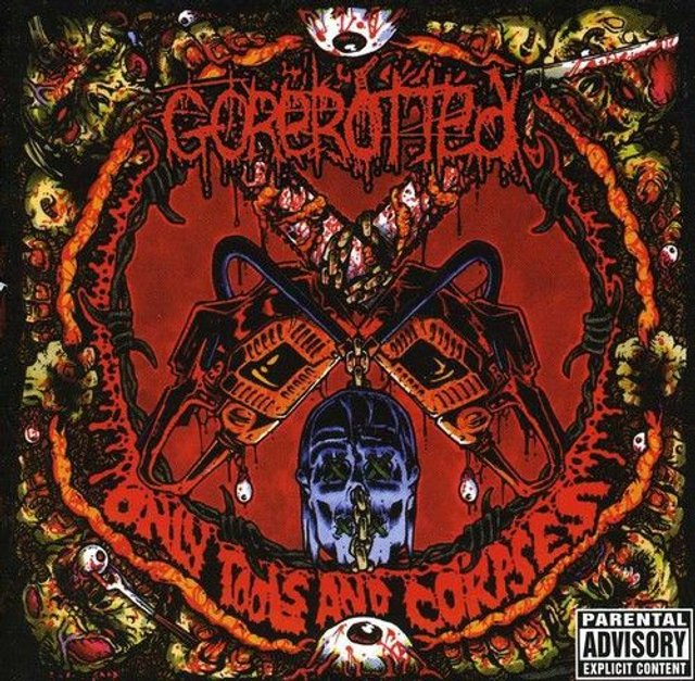 Gorerotted  Only Tools And Corpses