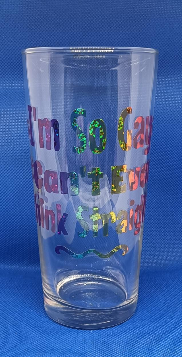 Custom Design Vinyl I'm So Gay 14oz (40cl) Glass