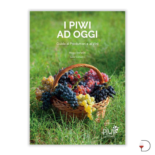 I PIWI AD OGGI Guida ai Produttori e ai Vini