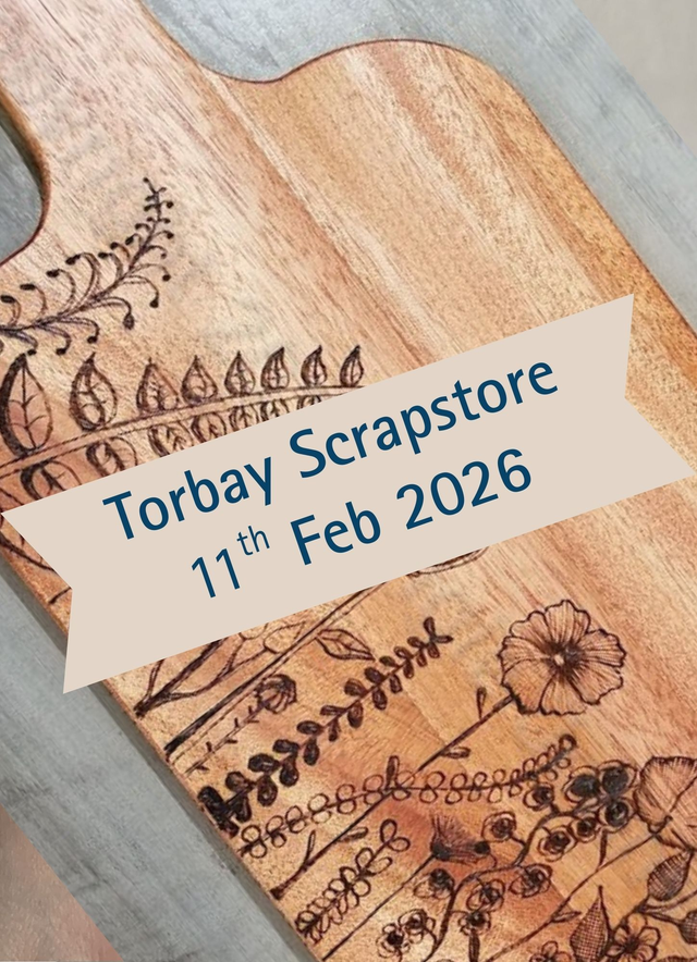 Pyrography Chopping Board Workshop, 11th February 2026, 7pm at Torbay Scrapstore