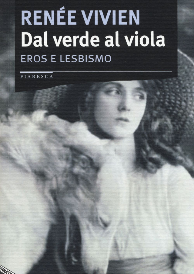Vivien Renée - Dal verde al viola. Eros e lesbismo