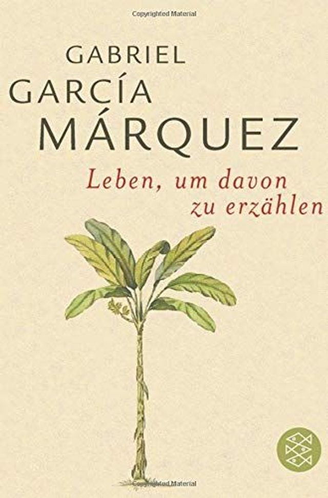 Leben, um davon zu erzählen - Gabriel García Márquez