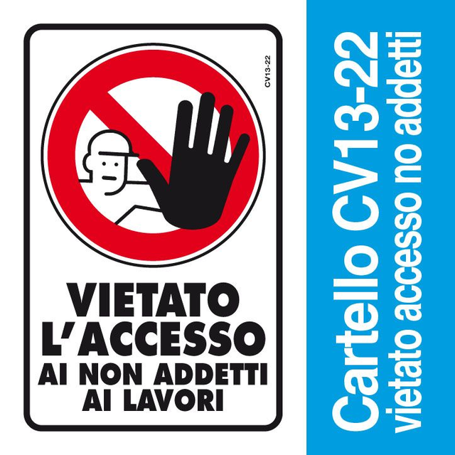 Vietato Accesso non Addetti C13-22