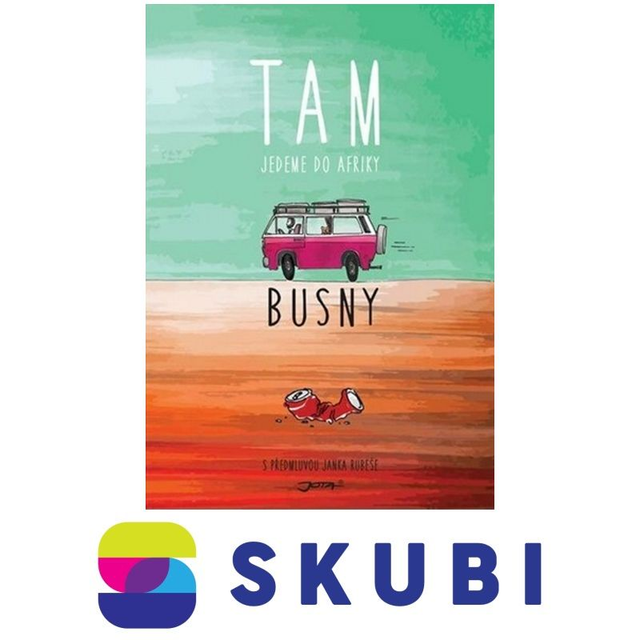 Kniha Cesta do Afriky - Tam - Jedeme do Afriky - Busny