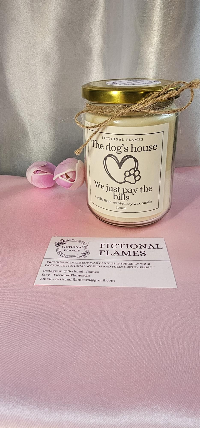 It's the dogs house, we just pay the bills