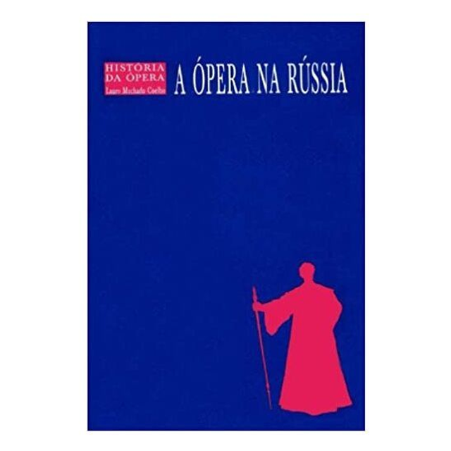 A Ópera Na Rússia