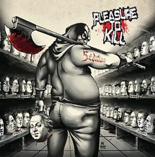 PLEASURE TO KILL : Sédition (2015) CD